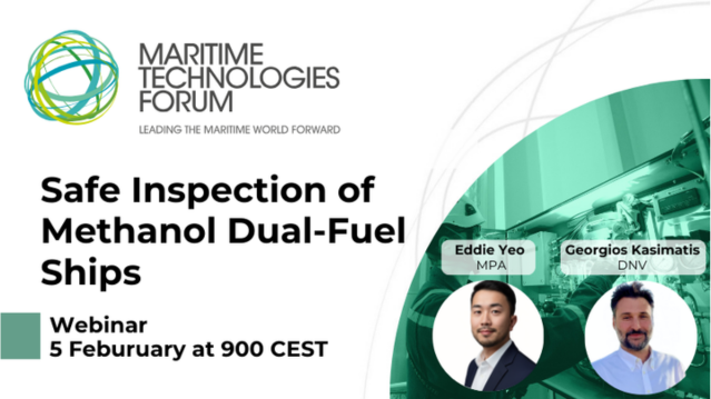MTF Webinar:  Safe Inspection of Methanol Dual-fuel Ships: 5 Feburuary 2025, 9:00 CEST